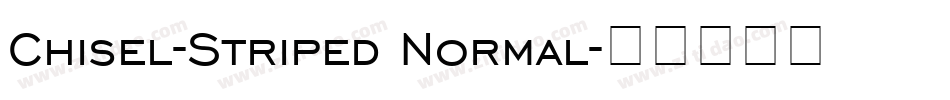 Chisel-Striped Normal字体转换
